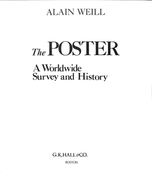"The Poster A Worldwide Survey And History" 1985 WEILL, Alain