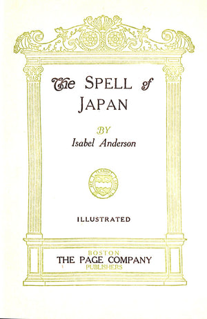 "The Spell Of Japan" 1932 ANDERSON, Isabel