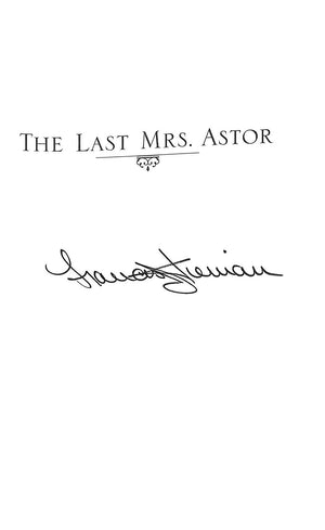 "The Last Mrs. Astor: A New York Story" 2007 KIERNAN, Frances