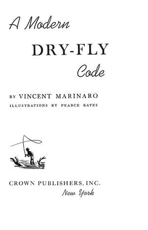 "A Modern Dry-Fly Code" 1970 MARINARO, Vincent
