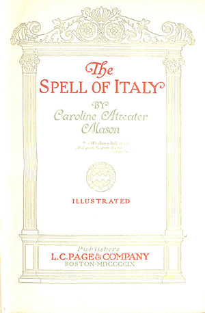 "The Spell Of Italy" 1909 MASON, Caroline Atwater