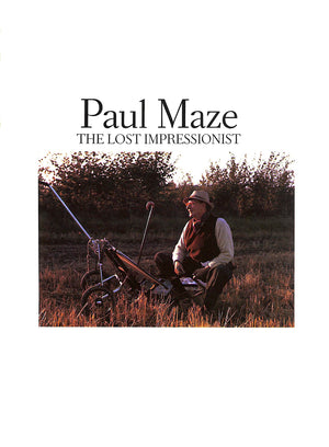 "Paul Maze The Lost Impressionist" 1983 SINGER, Anne (SOLD)