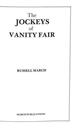 "The Jockeys Of Vanity Fair" 1985 MARCH, Russell