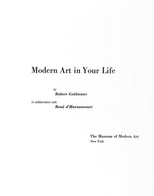 "Modern Art In Your Life" 1949 GOLDWATER, Robert