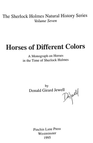 "Horses Of Different Colors A Monograph On Horses In The Time Of Sherlock Holmes" 1995 JEWELL, Donald Girard