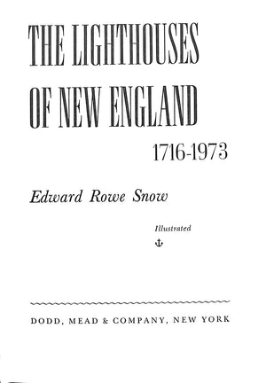 "The Lighthouses Of New England 1716-1973" SNOW, Edward Rowe (SIGNED)