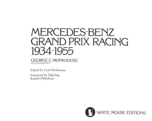 "Mercedes-Benz Grand Prix Racing 1934-1955" 1983 MONKHOUSE, George C.