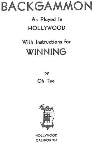 "Backgammon As Played In Hollywood With Instructions For Winning" 2015 Oh Tee (INSCRIBED)