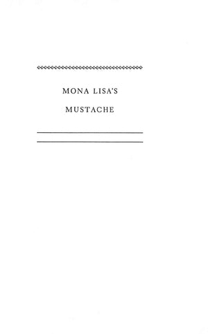 "Mona Lisa's Mustache A Dissection Of Modern Art" 1947 ROBSJOHN-GIBBINGS, T.H.