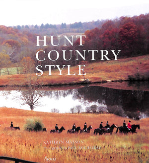 "Hunt Country Style" 2008 MASSON, Kathryn (SOLD)