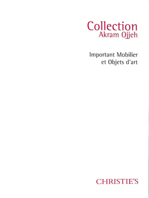 "Collection Akram Ojjeh: Important Mobilier Et Objets D'Art" 1999 Christie's