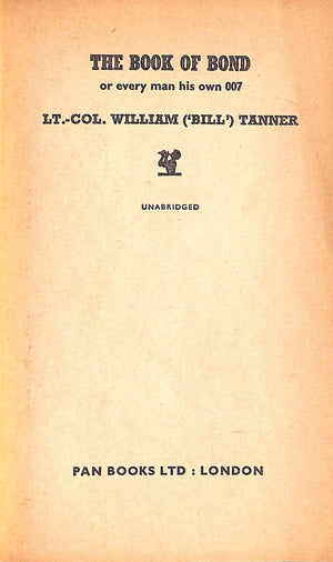 "The Book Of Bond Or Everyman His Own 007" 1965 TANNER, Lt.-Col. William ('Bill")