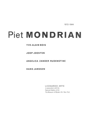 "Piet Mondrian 1872-1944" 1994 BOIS, Yve- Alain; JOOSTEN, Joop; RUDENSTEIN, Angelica