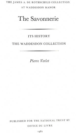 "The James A. De Rothschild Collection At Waddesdon: The Savonnerie" 1982 VERLET, Pierre