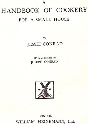 "A Handbook Of Cookery For A Small House" 1923 CONRAD, Jessie