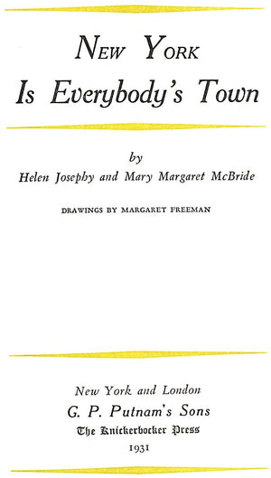 "New York Is Everybody's Town" 1939 JOSEPHY, Helen and MCBRIDE, Mary Margaret