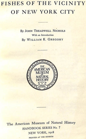 "Fishes Of The Vicinity Of New York City" 1918 NICHOLS, John Treadwell