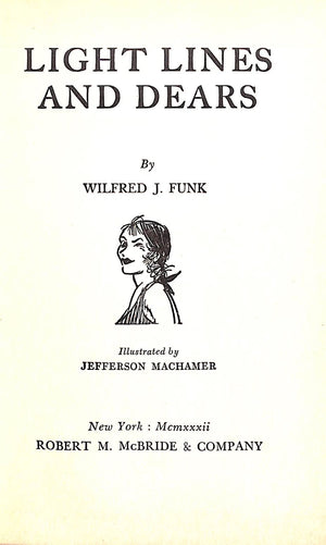"Light And Lines And Dears" 1932 FUNK, Wildfred J.
