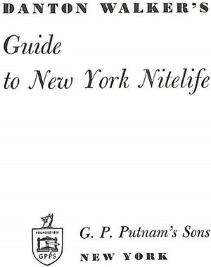 "Danton Walker's Guide To New York" 1958 WALKER, Danton