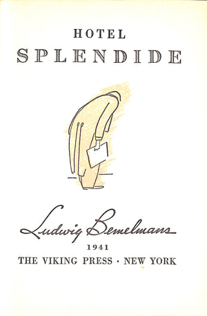 "Hotel Splendide" 1941 BEMELMANS, Ludwig (SOLD)
