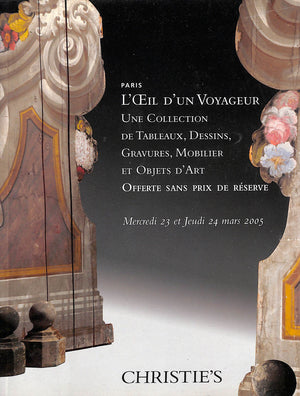 L'Oeil D'Un Voyager: Une Collection Christie's Paris 2005