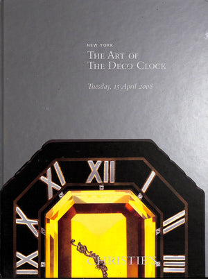 "The Art Of The Deco Clock Rare Jewels And Gemstones" 2008