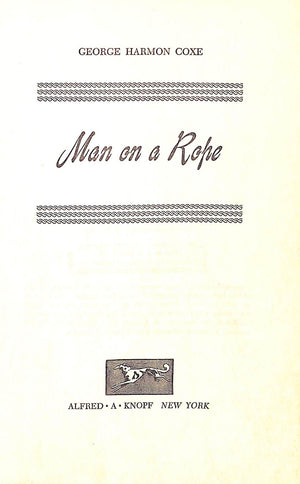 "Man On A Rope" 1956 COXE, George Harmon