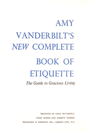"Amy Vanderbilt's New Complete Book Of Etiquette" 1963 VANDERBILT, Amy