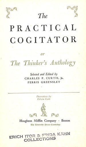 "The Practical Cogitator Or The Thinker's Anthology" 1945 CURTIS, Charles P Jr. and GREENSLET, Ferris