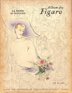 La Mode De Printemps: Album Du Figaro - Revue Des Activites De Creation Francaise Printemps 1947