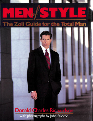 "Men Of Style; The Zoli Guide For The Total Man" 1992 RICHARDSON, Donald Charles
