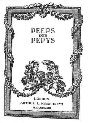 "Peeps into Pepys"