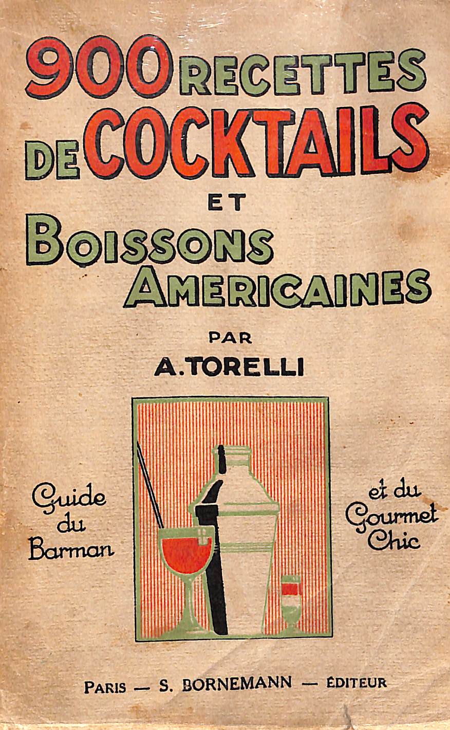 900 Recettes de Cocktails et Boissons Americaines 1927