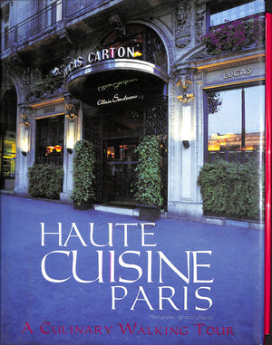 "Haute Cuisine Paris: A Culinary Walking Tour" 2003 BAZIRE, Fernanda Batiz De
