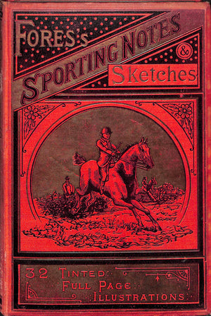 "Fores's Sporting Notes & Sketches Vol. XXIV 1907"