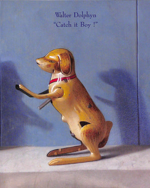 "Walter Dolphyn: Catch It Boy!" 2007 (SOLD)