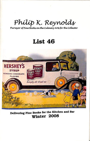 Philip K. Reynolds: Purveyor of Fine Books on the Culinary Arts for the Collector: List 46