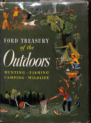 "Ford Treasury of the Outdoors: Hunting Fishing Camping Wildlife" 1952
