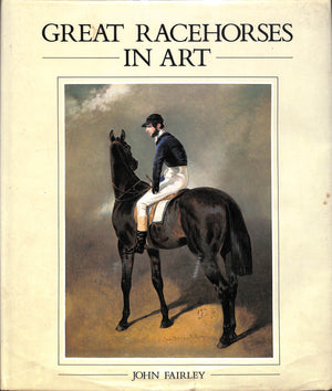 "Great Racehorses In Art" 1984 FAIRLEY, John