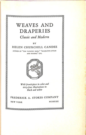 "Weaves And Draperies Classic And Modern" 1930 CANDEE, Helen Churchill