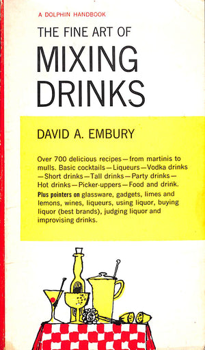 "The Fine Art Of Mixing Drinks" 1961 EMBURY, David A.