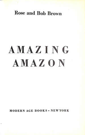 "Amazing Amazon" 1942 BROWN, Rose and Bob