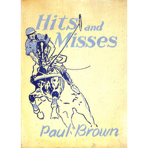 "Hits And Misses" 1935 BROWN, Paul