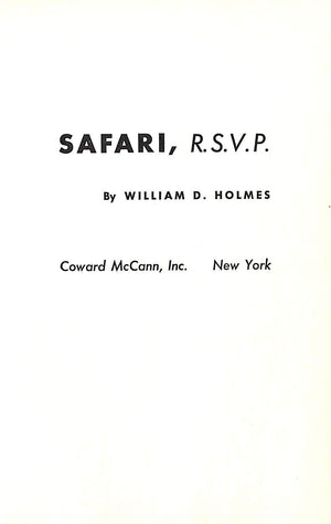 "Safari, R.S.V.P." 1960 HOLMES, Willliam D.