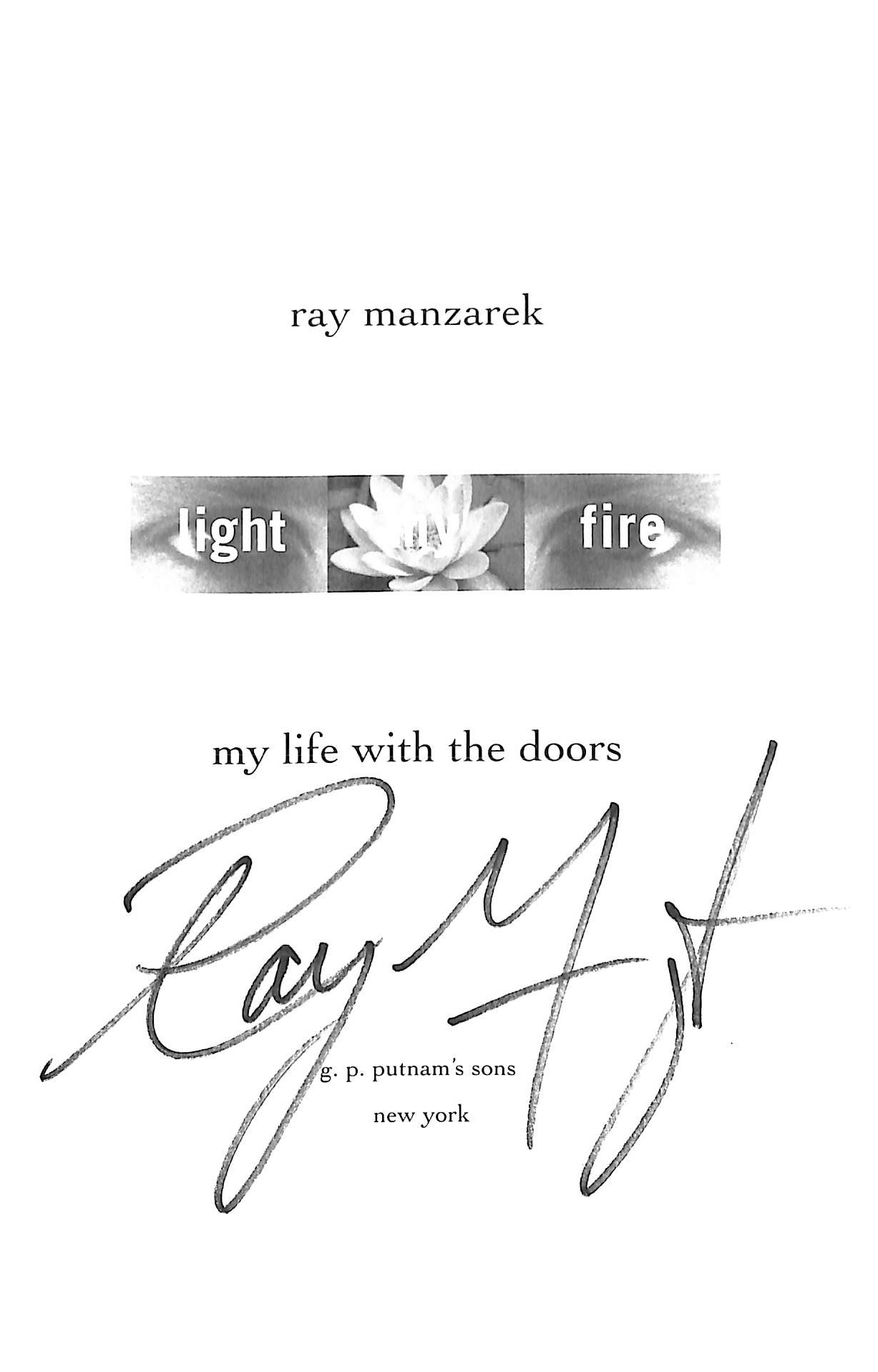 Ray Manzarek: Raymond Daniel Manzarek Jr. (Born Manczarek February