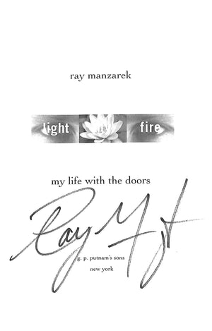"Light My Fire: My Life With The Doors" 1998 MANZAREK, Ray (SIGNED) (SOLD)