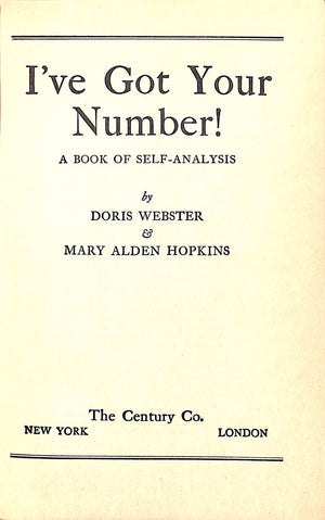 "I've Got Your Number! A Book Of Self-Analysis" 1932 WEBSTER, Doris, HOPKINS, Mary