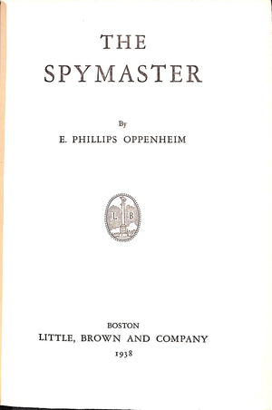 "The Spymaster" 1938 OPPENHEIM, E. Phillips