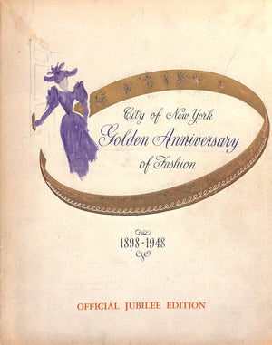 City Of New York Golden Anniversary Of Fashion 1898-1948