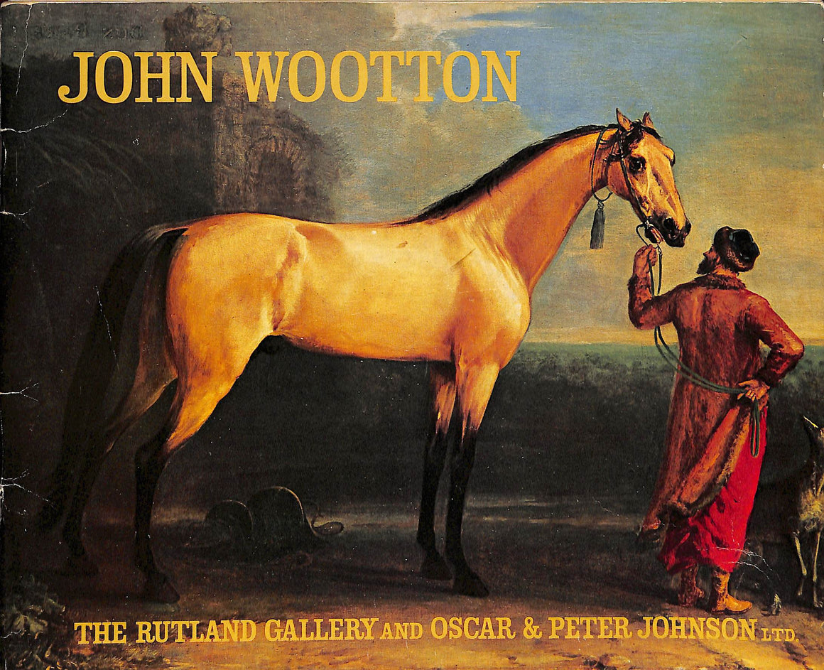 "Paintings By John Wootton Circa 1677-1765" 1963 (SOLD)
